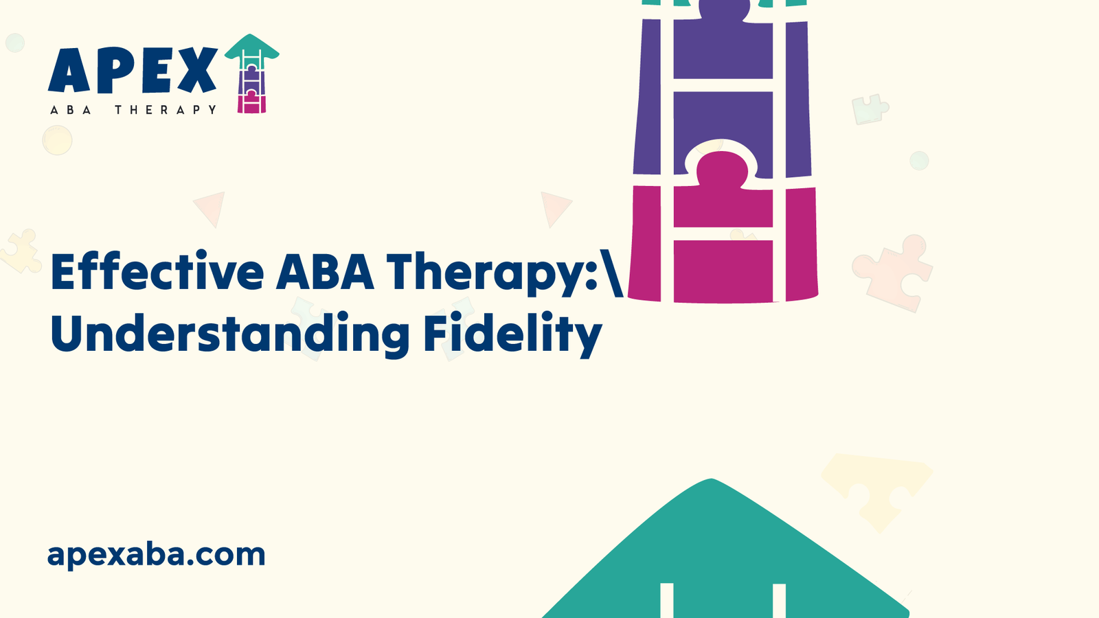 Effective ABA Therapy: Understanding Fidelity