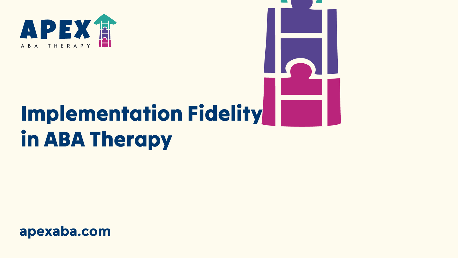 Effective ABA Therapy: Understanding Fidelity