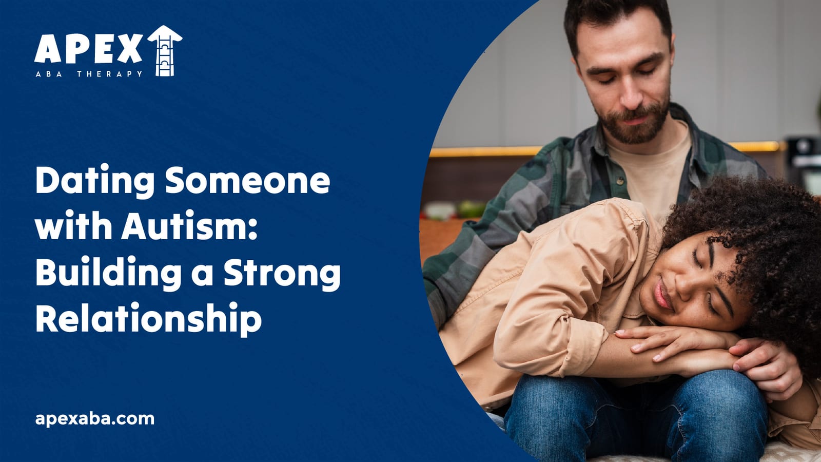Dating Someone with Autism: Building a Strong Relationship
